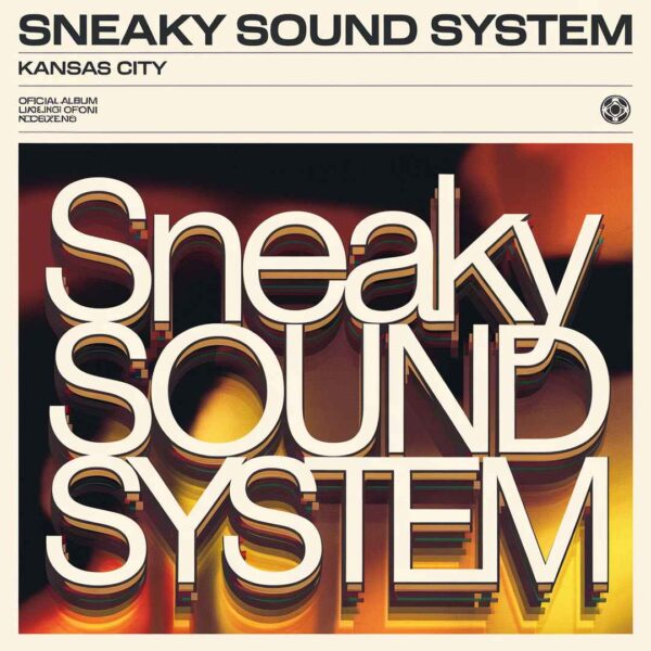 Sneaky Sound System - Kansas City