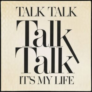 SF1109239 – Talk Talk – It’s My Life