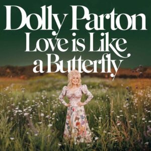 SF1109244 – Dolly Parton – Love Is Like A Butterfly