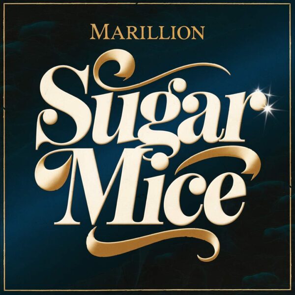 Marillion - Sugar Mice