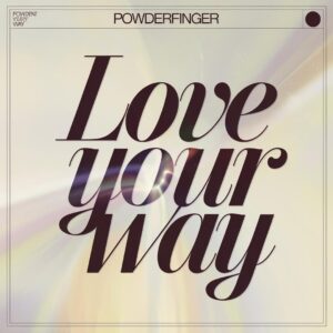 SF1109275 – Powderfinger – Love Your Way