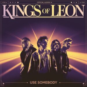SF1109328 – Kings Of Leon – Use Somebody