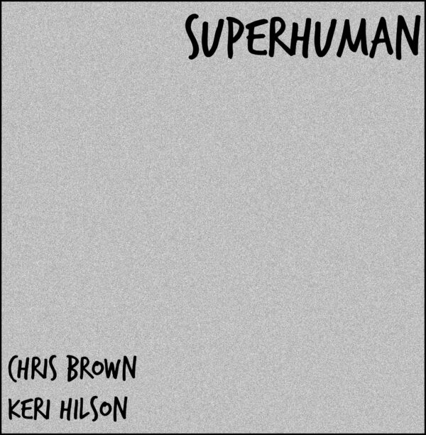Chris Brown - Superhuman