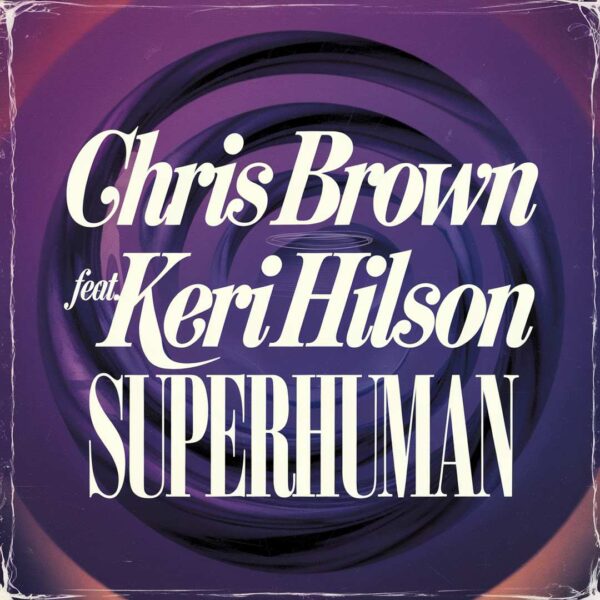 Chris Brown - Superhuman