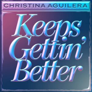SF1109339 – Christina Aguilera – Keeps Gettin’ Better