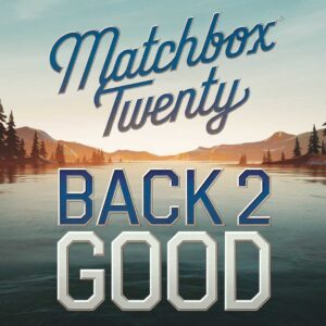 SF1109369 – Matchbox Twenty – Back 2 Good