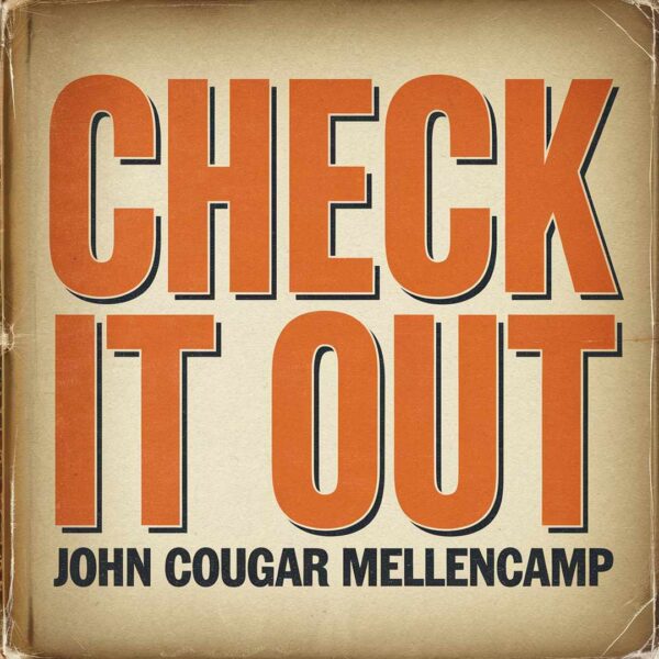 John Cougar Mellencamp - Check it Out