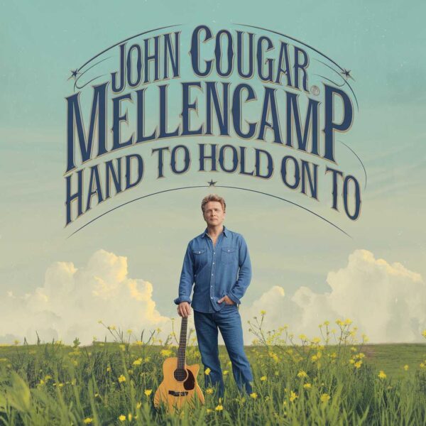 John Cougar Mellencamp - Hand To Hold On To