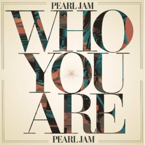 SF1109383 – Pearl Jam – Who You Are