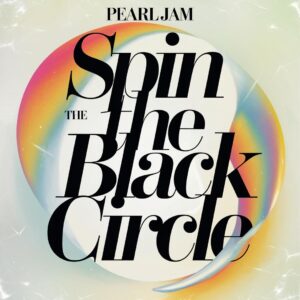 SF1109387 – Pearl Jam – Spin The Black Circle