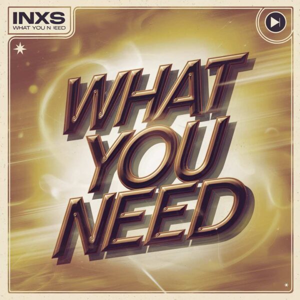 INXS - What You Need