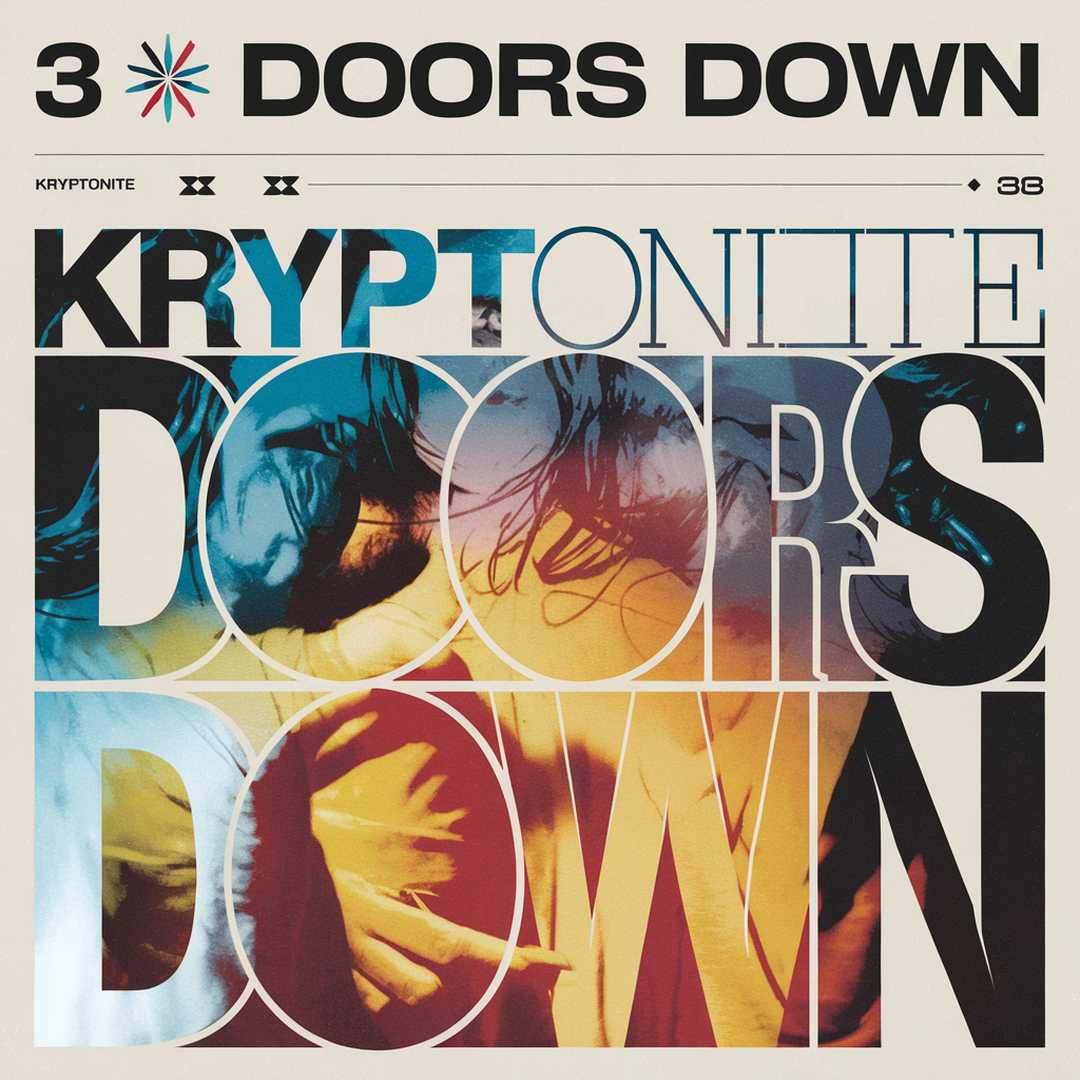 3 Doors Down - Kryptonite