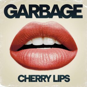 SF1109408 – Garbage – Cherry Lips (Go Baby Go)