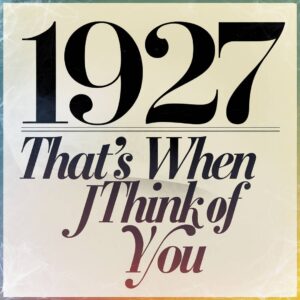 SF1109409 – 1927 – That’s When I Think Of You