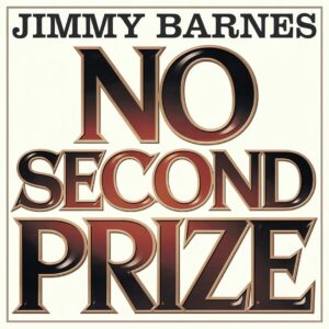 SF1109412 – Jimmy Barnes – No Second Prize