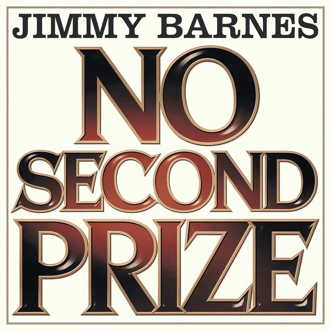 Jimmy Barnes - No Second Prize