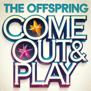 SF1109416 – The Offspring – Come Out And Play