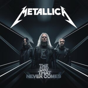 SF1109427 – Metallica – The Day That Never Comes