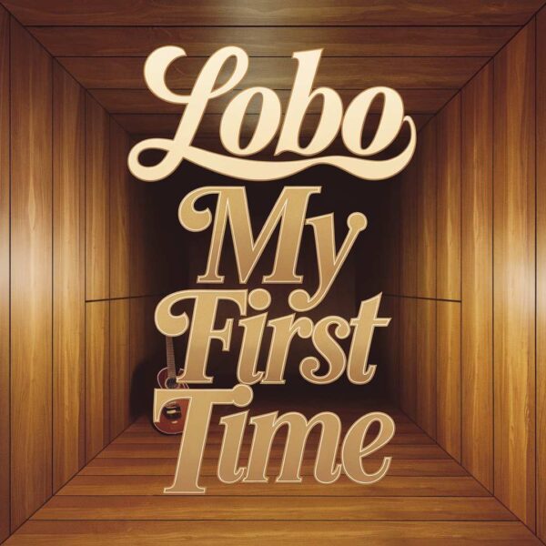 Lobo - My First Time
