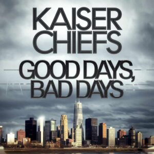 SF1109449 – Kaiser Chiefs – Good Days, Bad Days