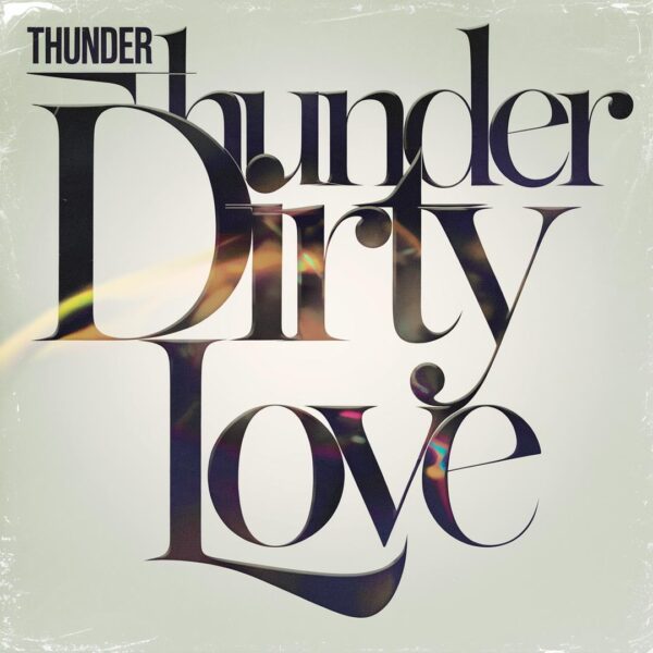 Thunder - Dirty Love