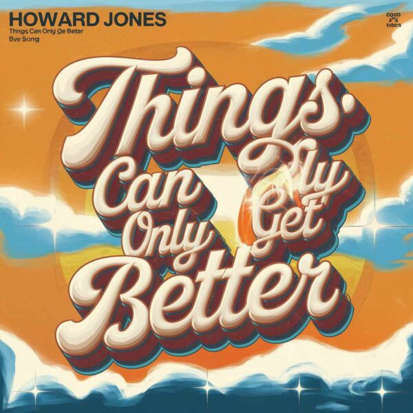 Howard Jones - Things Can Only Get Better