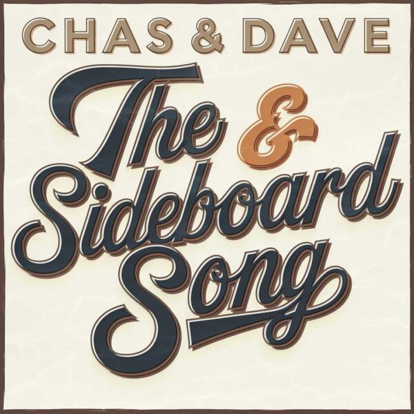 Chas & Dave - The Sideboard Song