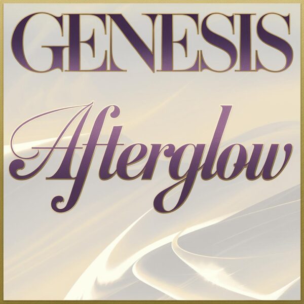 Genesis - Afterglow