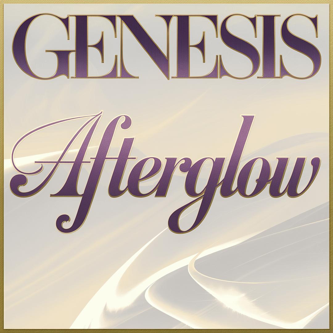 Genesis - Afterglow