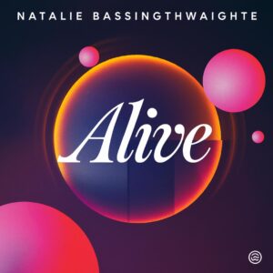 SF1109477 – Natalie Bassingthwaighte – Alive