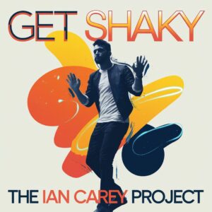 SF1109483 – The Ian Carey Project – Get Shaky