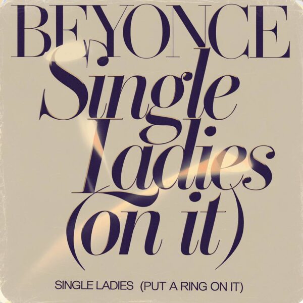 Beyonce - Single Ladies (Put A Ring On It)