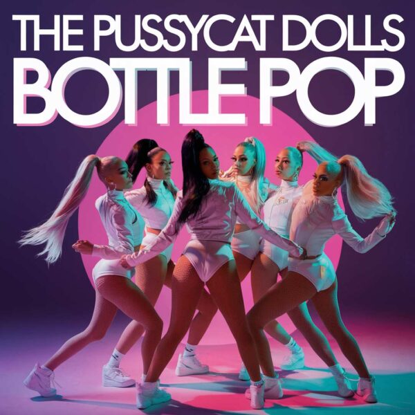 The Pussycat Dolls - Bottle Pop