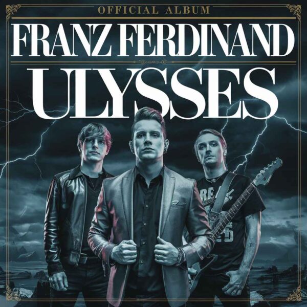 Franz Ferdinand - Ulysses