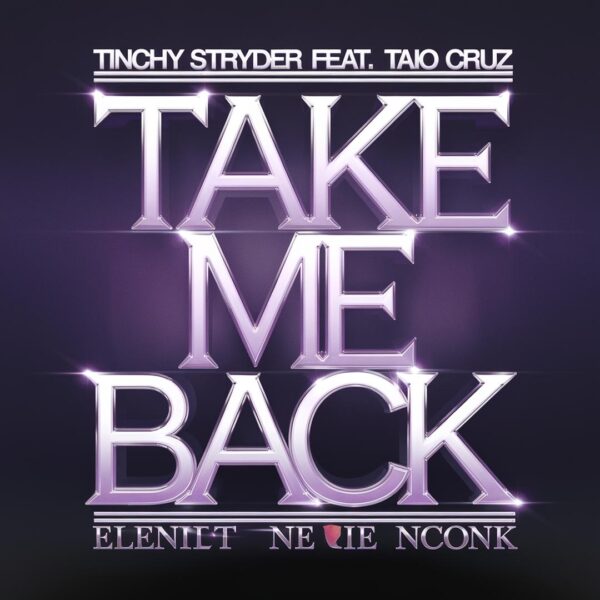 Tinchy Stryder - Take Me Back