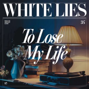 SF1109534 – White Lies – To Lose My Life