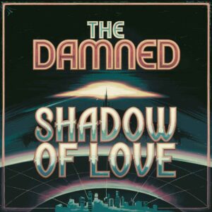 SF1109541 – The Damned – The Shadow Of Love
