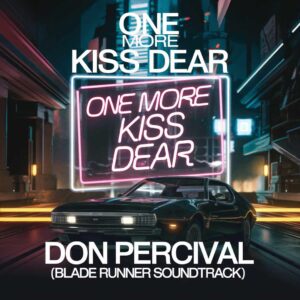 SF1109544 – Don Percival (Blade Runner) – One More Kiss Dear