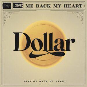 SF1109546 – Dollar – Give Me Back My Heart