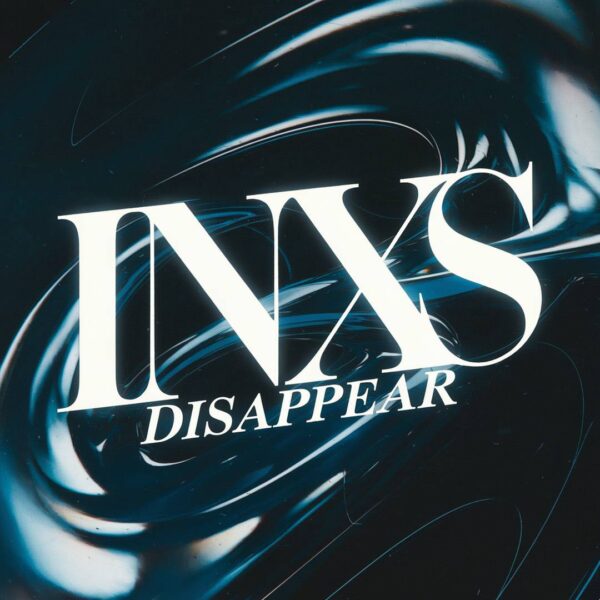 INXS - Disappear
