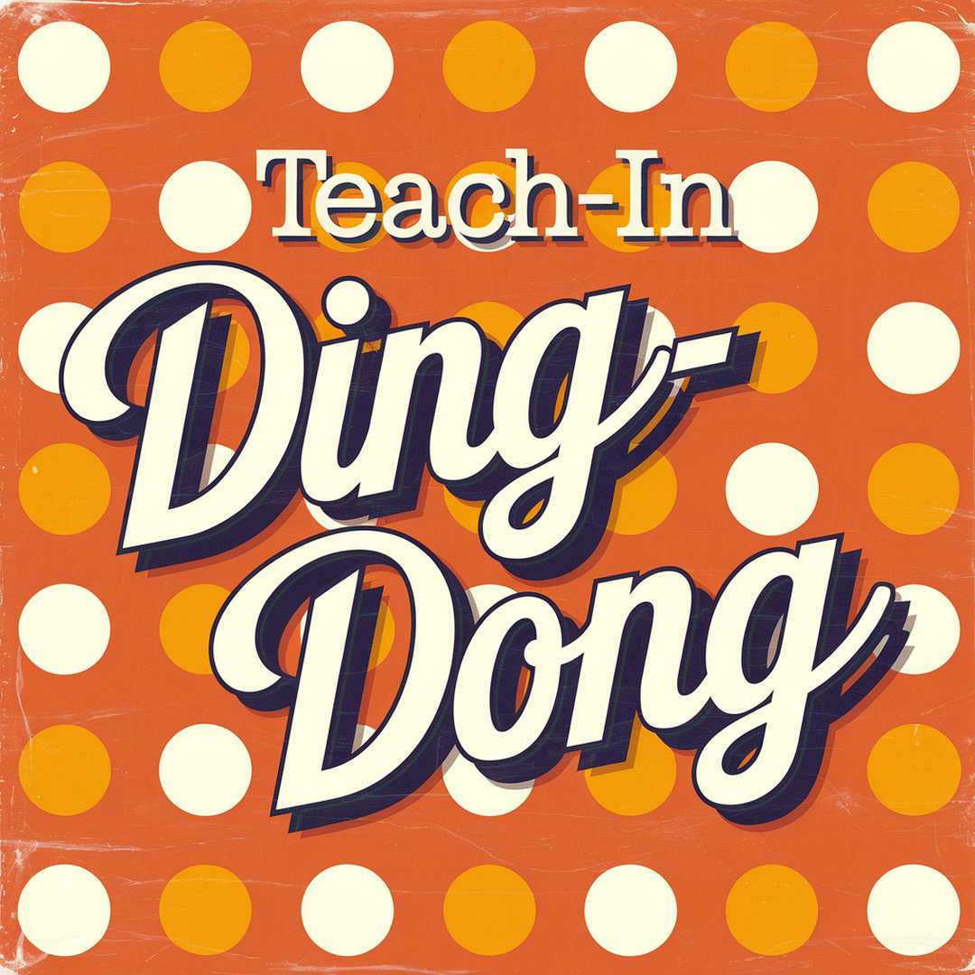 Teach-In - Ding-A-Dong