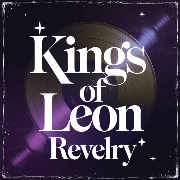 Kings Of Leon - Revelry