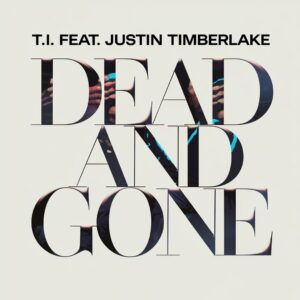 SF1109578 – T.I. Feat. Justin Timberlake – Dead And Gone