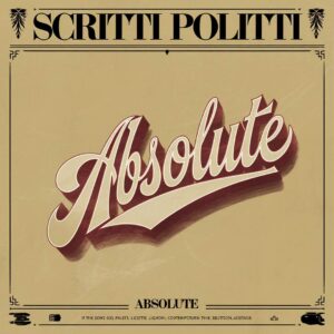 SF1109591 – Scritti Politti – Absolute