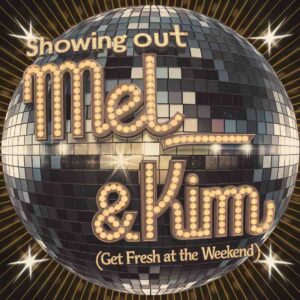 SF1109597 – Mel & Kim – Showing Out (Get Fresh At the Weekend)