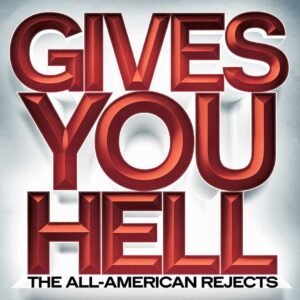 SF1109600 – The All-American Rejects – Gives You Hell