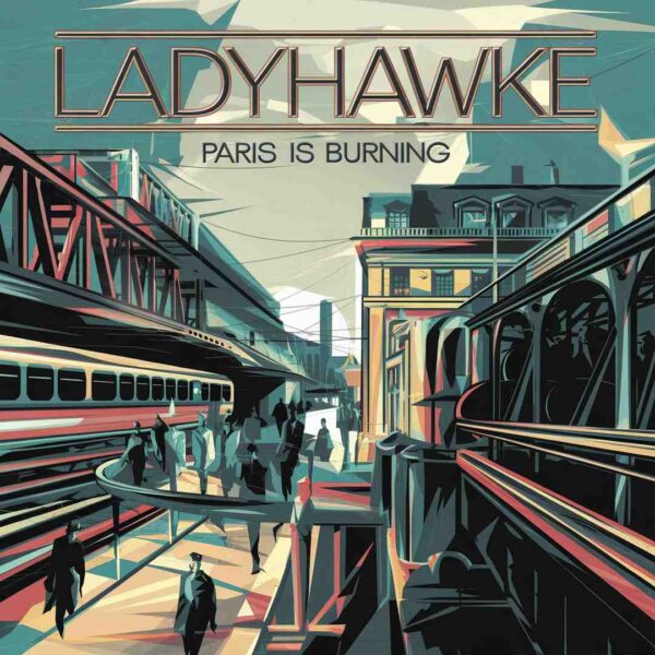 Ladyhawke - Paris Is Burning