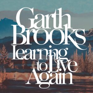 SF1109650 – Garth Brooks – Learning To Live Again