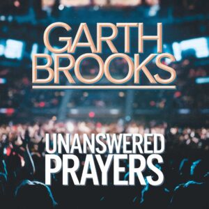 SF1109655 – Garth Brooks – Unanswered Prayers