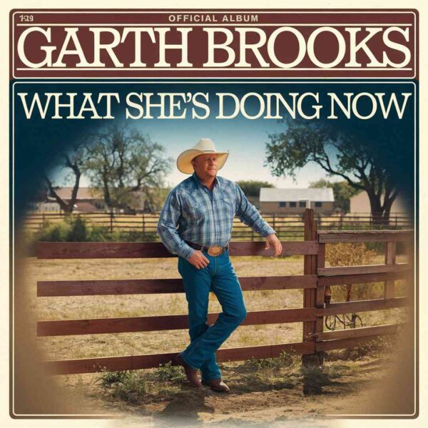 Garth Brooks - What She's Doing Now